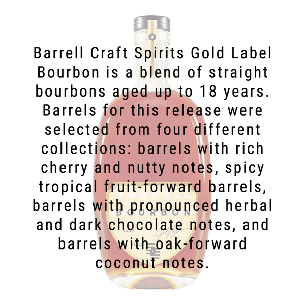 Barrell Craft Spirits Gold Label Bourbon Whiskey 750mL
