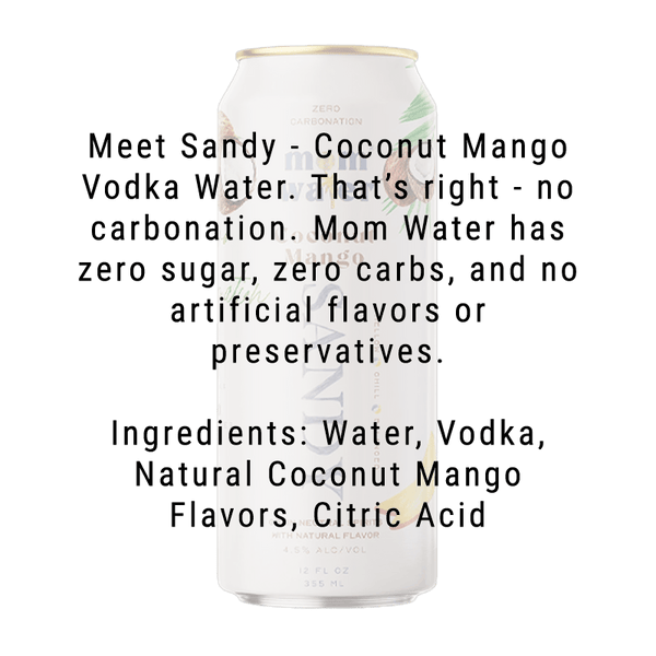 Mom Water Sandy - Coconut Mango Cocktail 12.oz 4 Pack