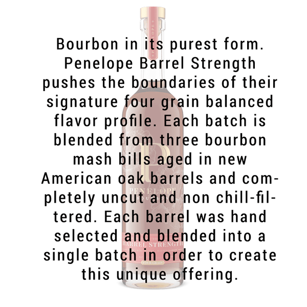 Penelope Bourbon Barrel Strength 750mL