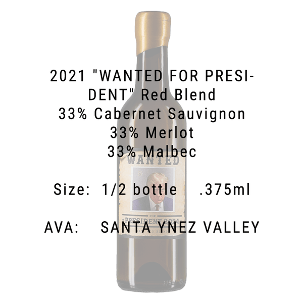 Wanted For President 2021 Red Blend 6 Pack