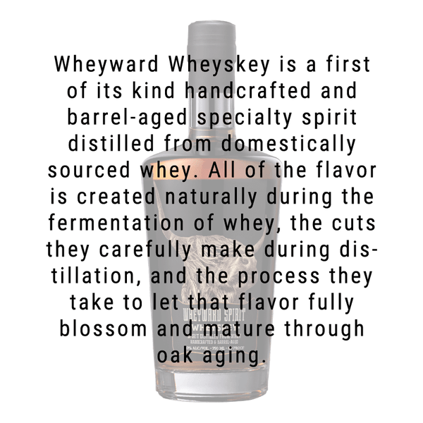 Wheyward Wheyskey 750mL