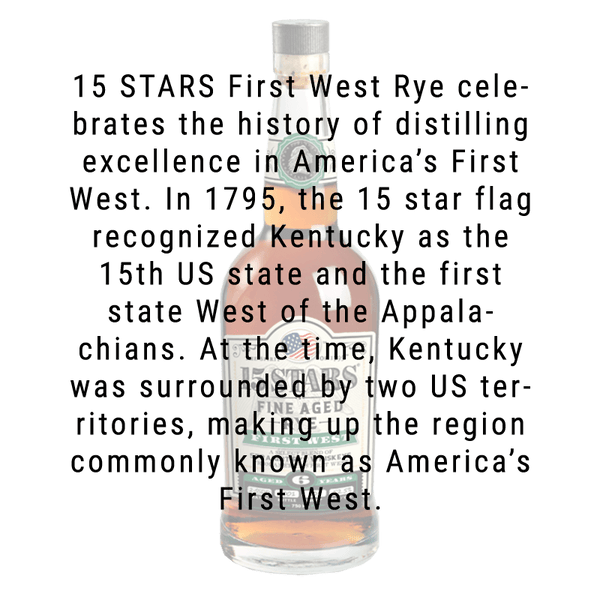 15 Stars First West Kentucky Straight Rye Whiskey BATCH #2 750mL