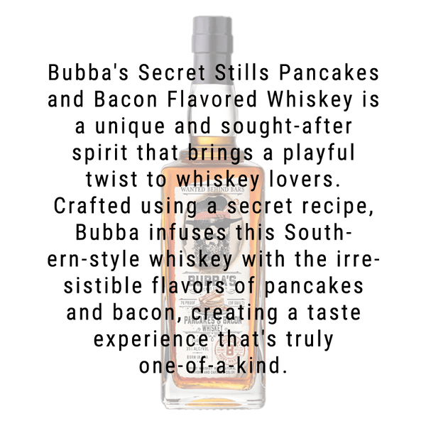 Bubba's Secret Stills Pancakes and Bacon Whiskey 750ml