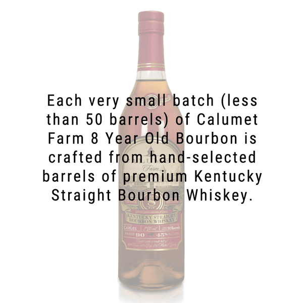 Calumet Farm 8 Year Old Kentucky Straight Bourbon Whiskey 750mL