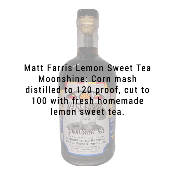 Copper Still Distillery Matt Farris Lemon Sweet Tea Flavored whiskey 750mL