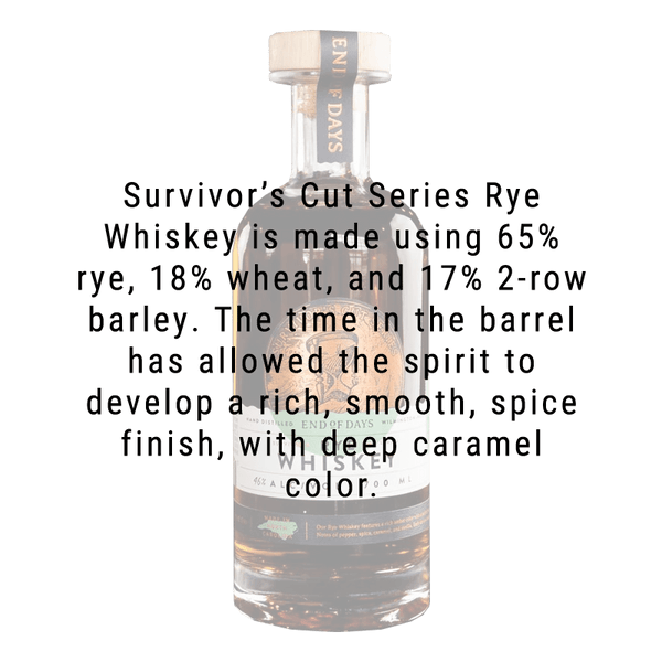 End of Days Distillery Survivor's Cut Rye 750mL