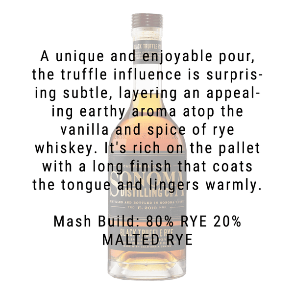 Sonoma Distilling Black Truffle Rye Whiskey 750mL