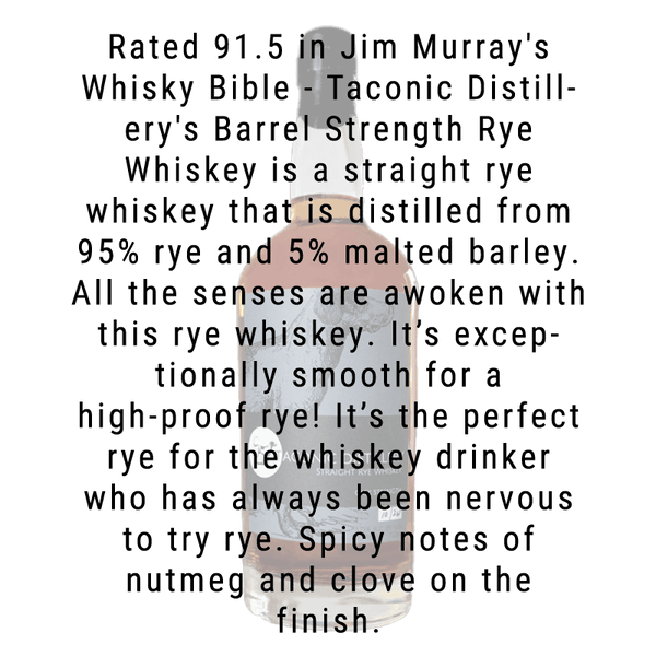 Taconic Distillery Barrel Strength Rye Whiskey 750mL