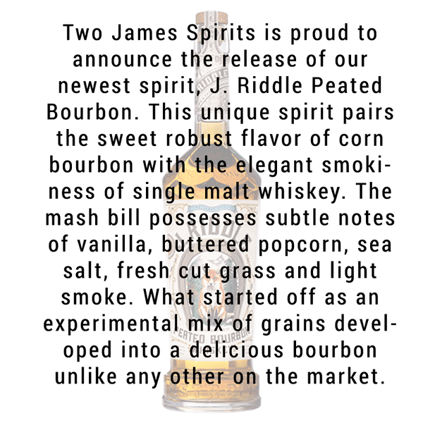 Two James J. Riddle Peated Bourbon Whiskey 750mL